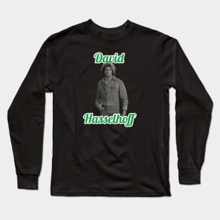 David Hasselhoff Long Sleeve T-Shirt